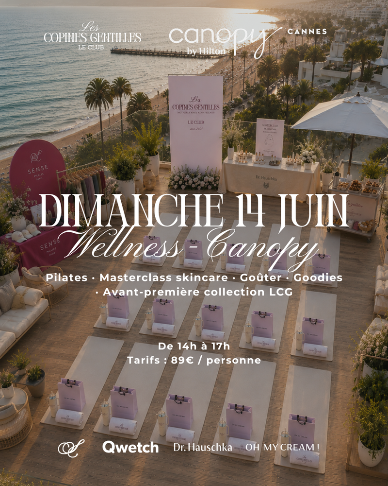 DIMANCHE 14 JUIN — WELLNESS CANOPY & MASTERCLASS SKINCARE