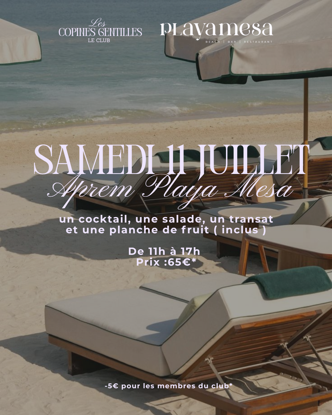 SAMEDI 11 JUILLET- BEACH CLUB PLAYA MESA VILLENEUVE-LOUBET 65€