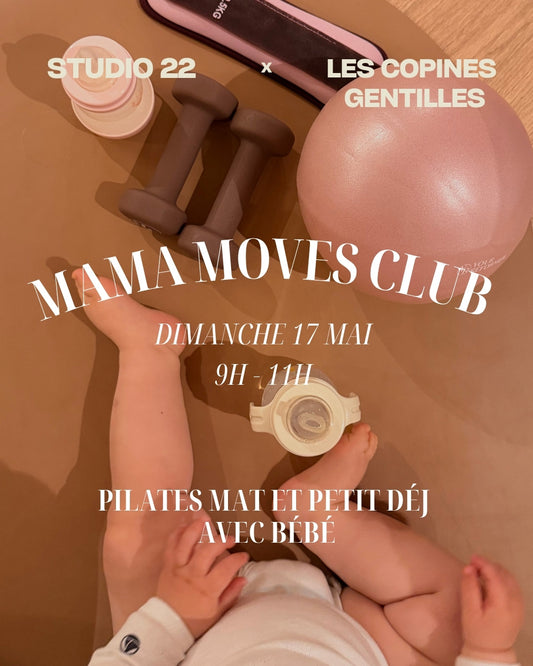 17.05.26.Mama moves club 9h00-11h -Pilates & petit dej w/ baby 40€ tout compris