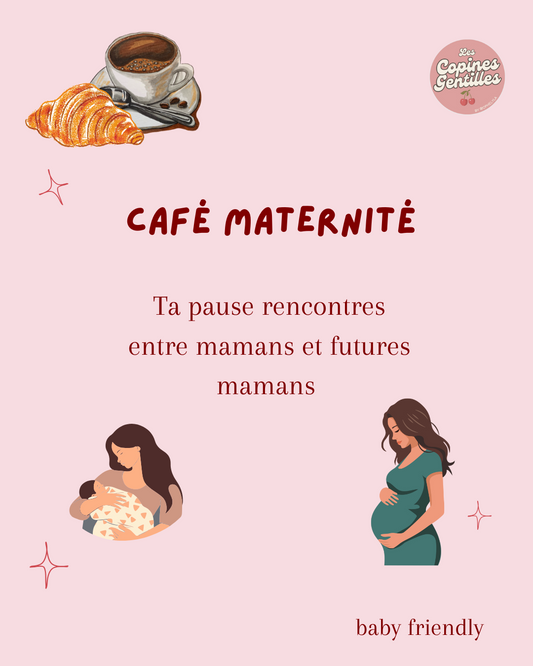 07.02.25.Café maternité NICE  15€ (5e d'acompte & 10e sur place)