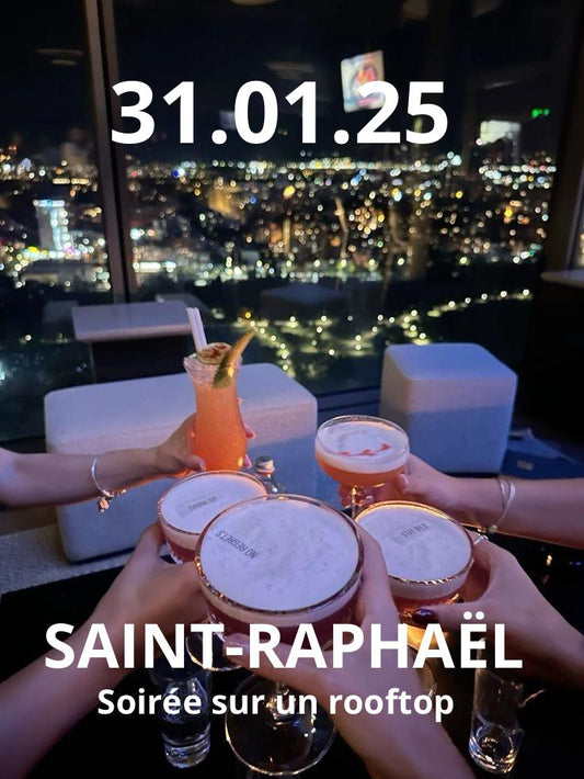 31.01.24- Afterwork rooftop Saint-Raphaël-30e (15e d'acompte &15e sur place)